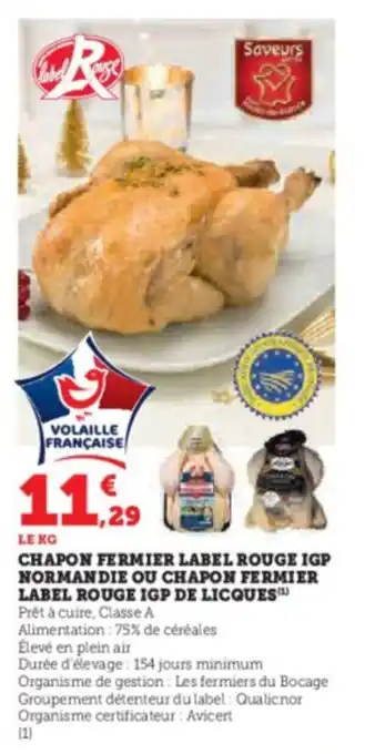 Super U CHAPON FERMIER LABEL ROUGE IGP NORMANDIE OU CHAPON FERMIER LABEL ROUGE IGP DE LICQUES offre