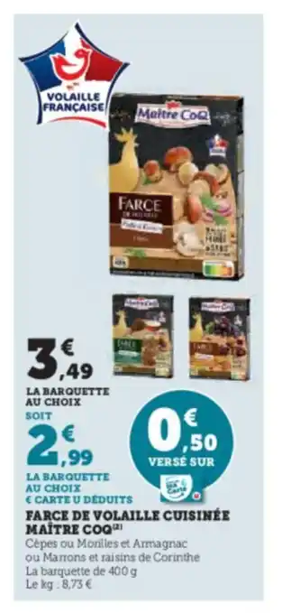 Super U FARCE DE VOLAILLE CUISINÉE MAÎTRE COQ(2) offre