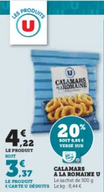 Super U CALAMARS A LA ROMAINE U offre