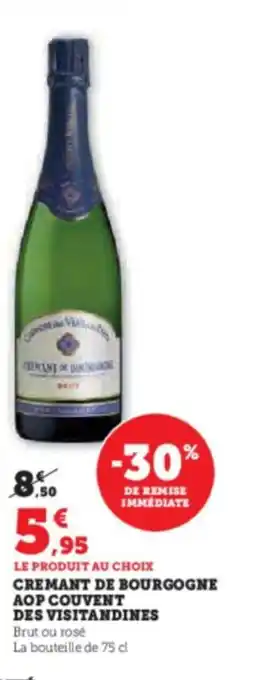 Super U CREMANT DE BOURGOGNE AOP COUVENT DES VISITANDINES offre