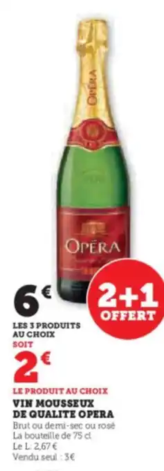 Super U VIN MOUSSEUX DE QUALITE OPERA offre