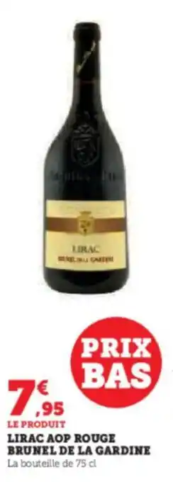 Super U LIRAC AOP ROUGE BRUNEL DE LA GARDINE offre