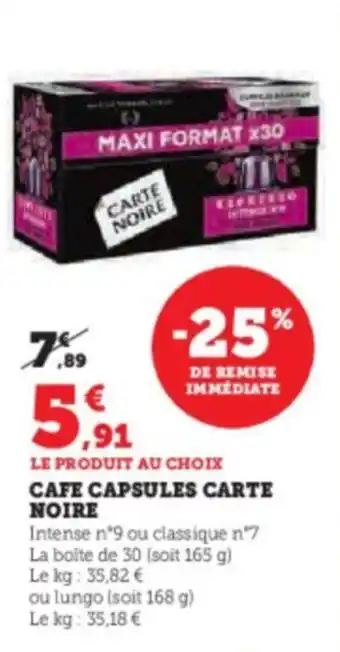Super U CAFE CAPSULES CARTE NOIRE offre