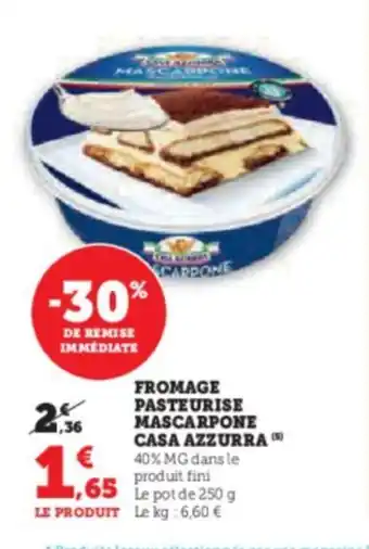 Super U FROMAGE PASTEURISE MASCARPONE CASA AZZURRA offre