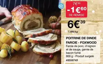 POITRINE DE DINDE FARCIE - FOXWOOD