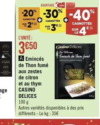 Casino Supermarchés A Emincés de Thon fumé aux zestes de citron offre