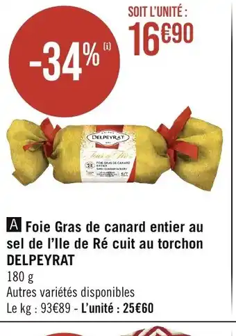 Casino Supermarchés Foie Gras de canard entier au sel de l'Ile de Ré cuit au torchon DELPEYRAT offre
