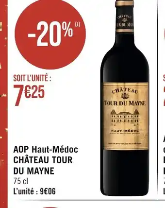 Casino Supermarchés AOP Haut-Médoc CHÂTEAU TOUR DU MAYNE offre