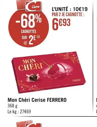 Casino Supermarchés Mon Chéri Cerise FERRERO offre