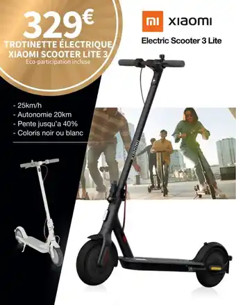 Conforama TROTINETTE ÉLECTRIQUE XIAOMI SCOOTER LITE 3 offre