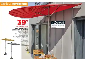 Super U Parasol Excentré Demi-Rond Shanghai offre