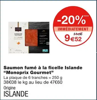 Monoprix Monoprix gourmet saumon fumé à la ficelle islande offre