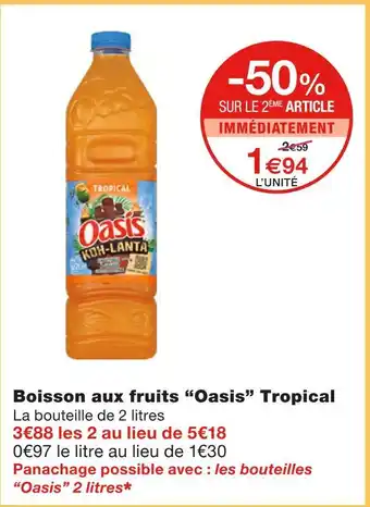 Monoprix Oasis boisson aux fruits tropical offre