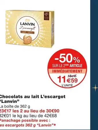 Monoprix Lanvin chocolats au lait l’escargot offre