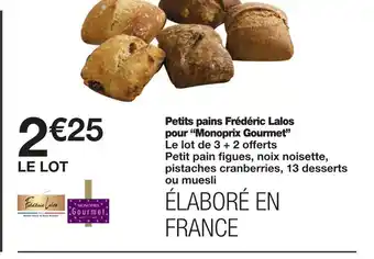 Monoprix Frédéric lalos pour monoprix gourmet petits pains offre