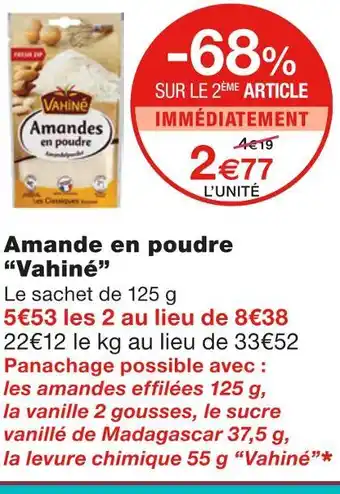 Monoprix Vahiné amande en poudre offre