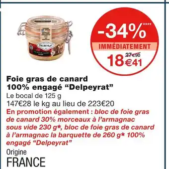 Monoprix Delpeyrat foie gras de canard 100% engagé offre