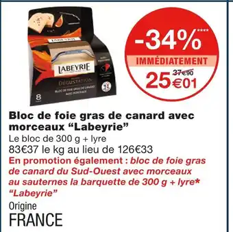 Monoprix Labeyrie bloc de foie gras de canard avec morceaux offre