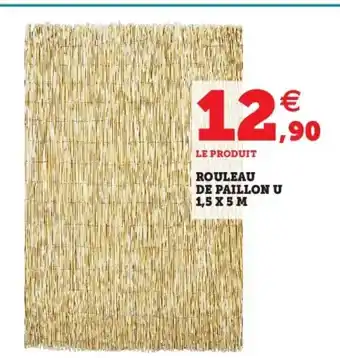 Super U Rouleau de Paillon offre