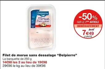 Monoprix Delpierre filet de morue sans dessalage offre