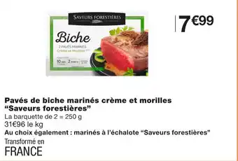 Monoprix Saveurs forestières pavés de biche marinés crème et morilles offre