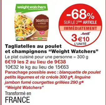 Monoprix Weight watchers tagliatelles au poulet et champignons offre
