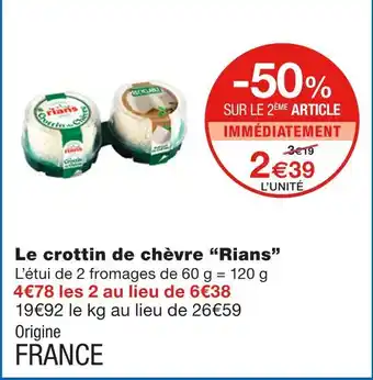 Monoprix Rians le crottin de chèvre offre