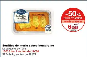Monoprix Maison briau soufflés de merlu sauce homardine offre