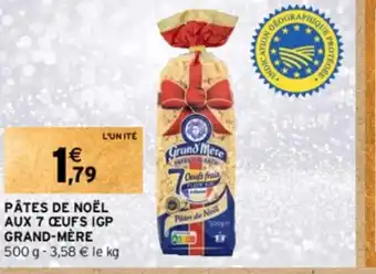 Intermarché PÂTES DE NOËL AUX 7 ŒUFS IGP GRAND-MÈRE offre