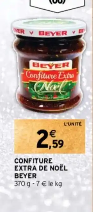 Intermarché CONFITURE EXTRA DE NOËL BEYER offre