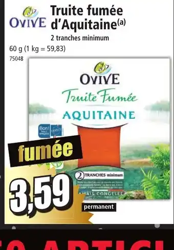 Norma OVIVE Truite Fumée AQUITAINE offre