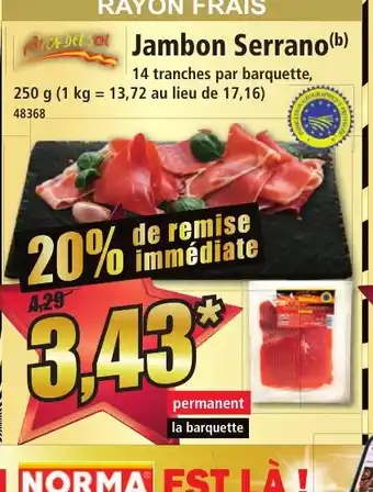Norma Jambon serrano offre