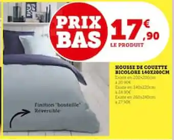 Hyper U HOUSSE DE COUETTE BICOLORE 140X200CM offre