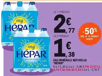 E.Leclerc Eau minérale Naturelle Hépar offre