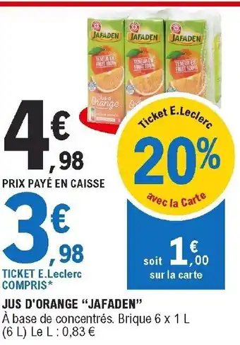 E.Leclerc Jus d'Orange jafaden offre