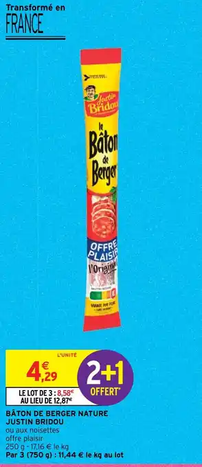 Intermarché BÂTON DE BERGER NATURE JUSTIN BRIDOU offre