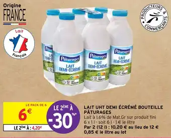 Intermarché LAIT UHT DEMI ÉCRÉMÉ BOUTEILLE PÂTURAGES offre