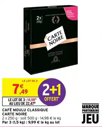 Intermarché CAFÉ MOULU CLASSIQUE CARTE NOIRE offre