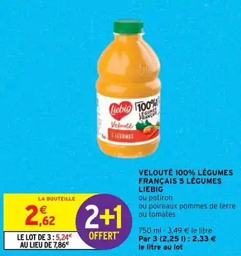 Intermarché VELOUTÉ 100% LÉGUMES FRANÇAIS 5 LÉGUMES LIEBIG offre