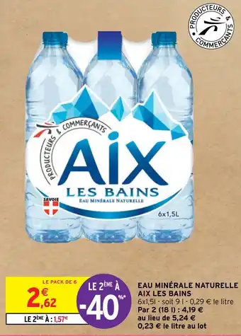 Intermarché EAU MINÉRALE NATURELLE AIX LES BAINS offre