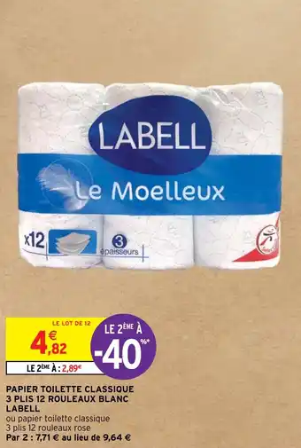 Intermarché PAPIER TOILETTE CLASSIQUE 3 PLIS 12 ROULEAUX BLANC LABELL offre
