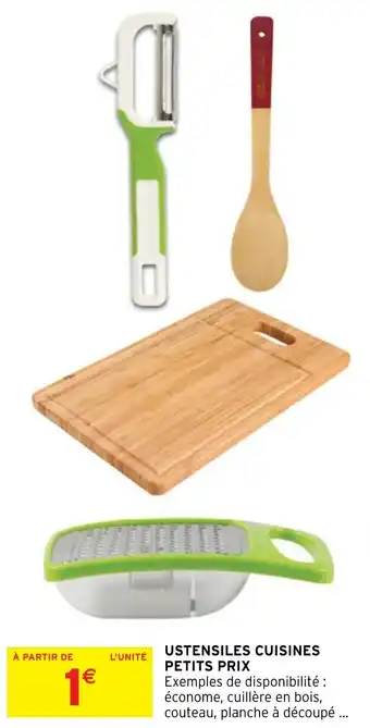 Intermarché USTENSILES CUISINES PETITS PRIX offre