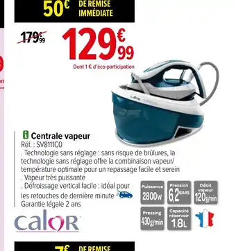Carrefour Centrale vapeur offre
