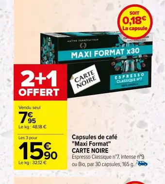 Carrefour Capsules de café "Maxi Format" CARTE NOIRE offre