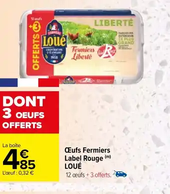 Carrefour Œufs Fermiers Label Rouge LOUÉ offre