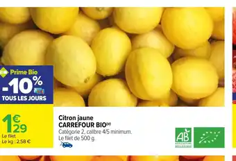 Carrefour Citron jaune CARREFOUR BIO offre