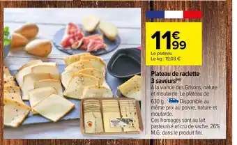 Carrefour Plateau de raclette offre