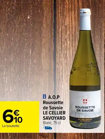 Carrefour i A.O.P Roussette de Savoie LE CELLIER SAVOYARD offre