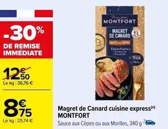 Carrefour Magret de Canard cuisine express(n) MONTFORT offre
