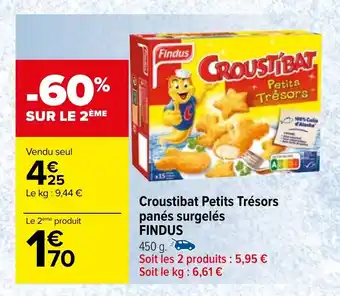 Carrefour Croustibat Petits Trésors panés surgelés FINDUS offre